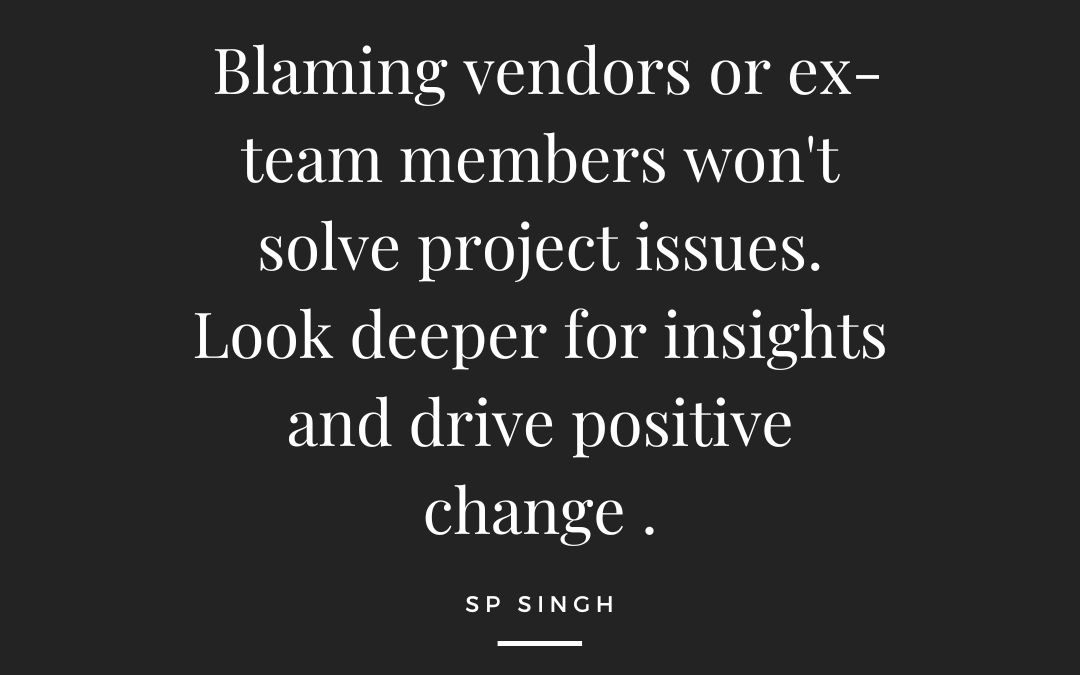 The Culprit Of The Issues and Failures Within Projects!