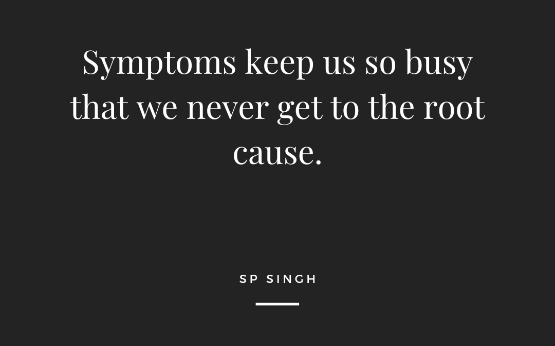 Symptoms Keep us so Busy!