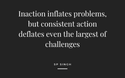 Problems Are Only As Big As Our Inaction!