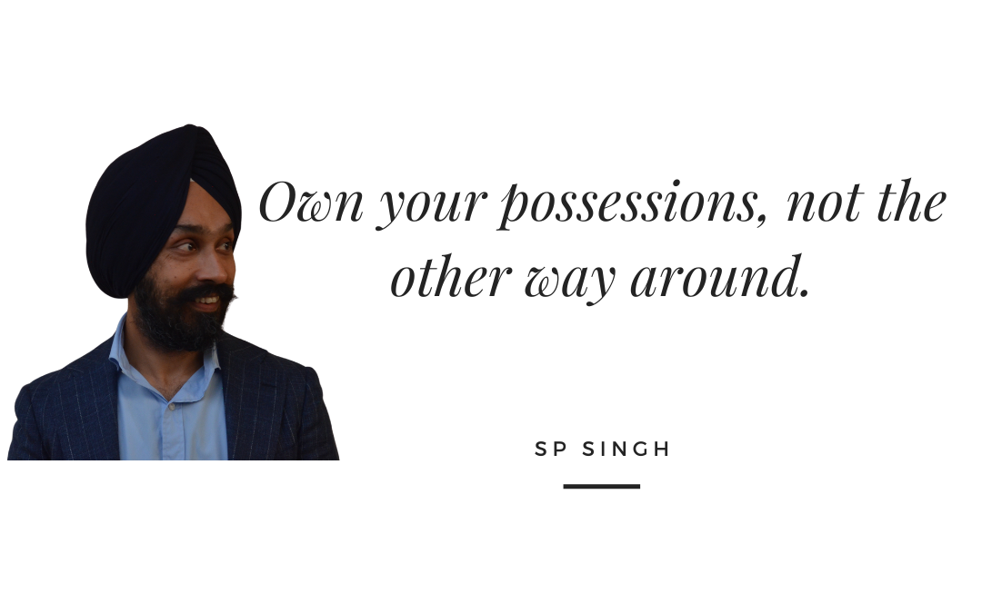 Being Aware of Owning Material Possessions!